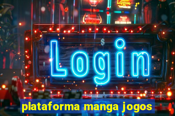 plataforma manga jogos